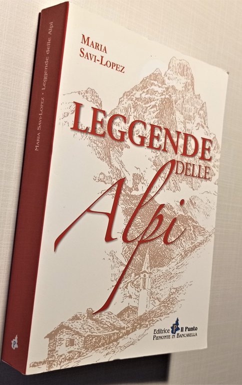 M. Savi-Lopez - Leggende delle Alpi - ed. 2014