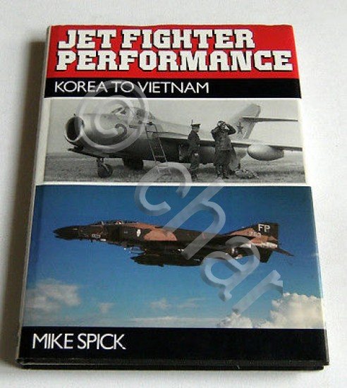 M. Spick - Jet Fighter Performance - Korea to Vietnam …