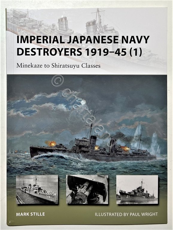 M. Stille - Imperial Japanese Navy Destroyers 1919-45 (1) - …