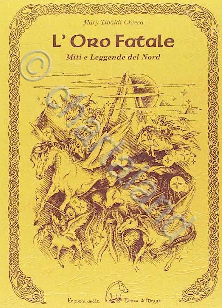 M. Tibaldi Chiesa - L'oro fatale - Miti e leggende …