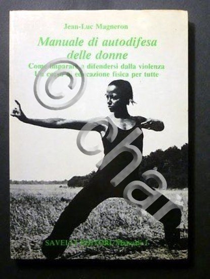 Magneron - Manuale Autodifesa Donne - Difendersi dalla Violenza - …