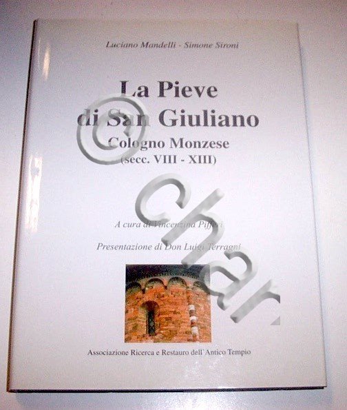 Mandelli Sironi - La Pieve di San Giuliano Cologno Monzese …