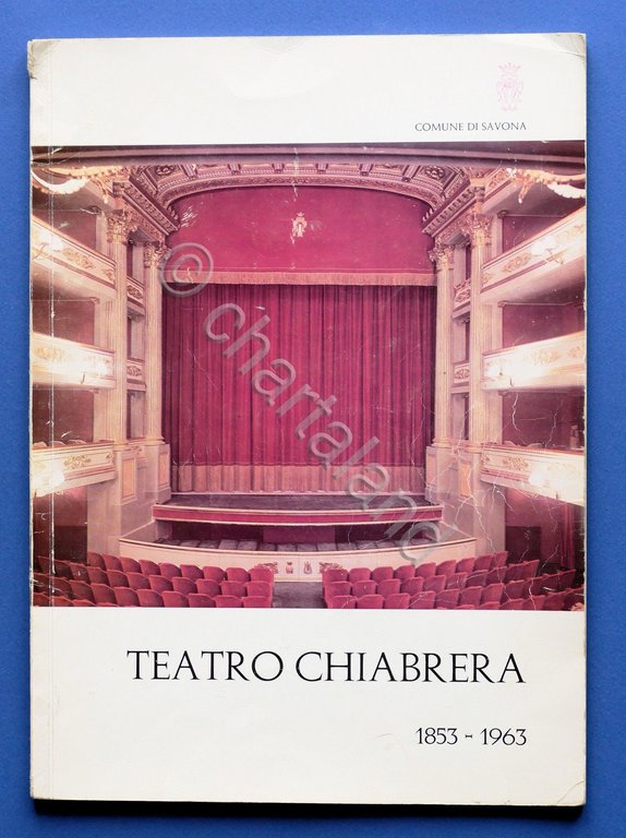 Manifestazioni inaugurali del rinnovato Teatro Chiabrera 1853-1963 - Savona | Immagine Gallery 3