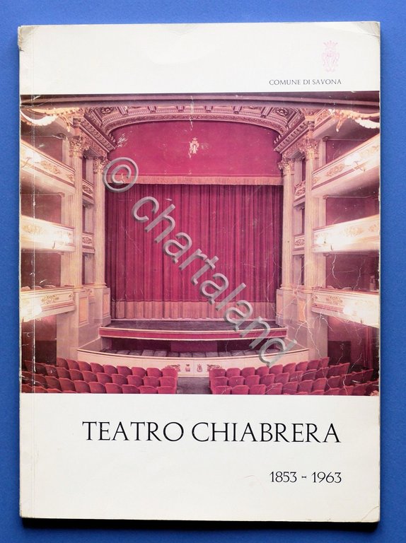 Manifestazioni inaugurali del rinnovato Teatro Chiabrera 1853-1963 - Savona | Immagine Gallery 2