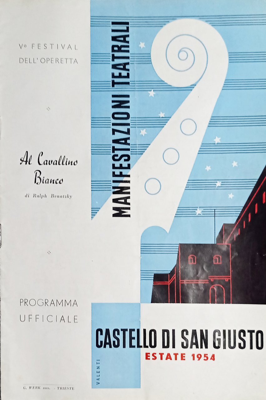 Manifestazioni Teatrali Castello di San Giusto Estate 1954 - Al …
