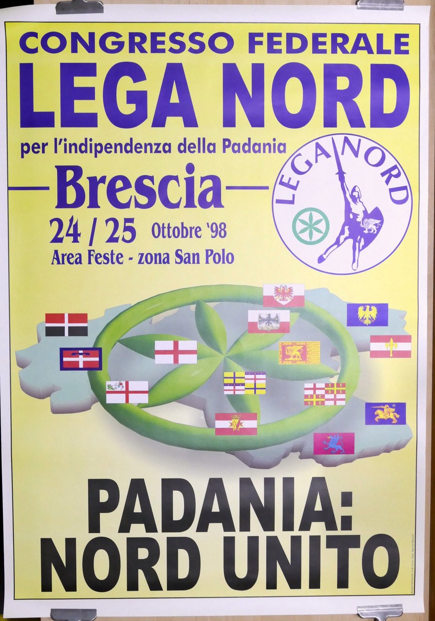 Manifesto Lega Nord - Congresso federale indipendenza Padania - Brescia …