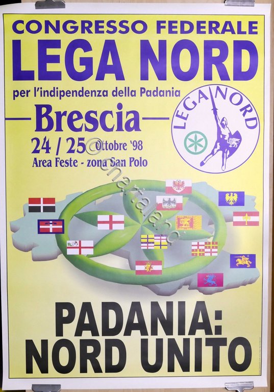 Manifesto Lega Nord - Congresso federale indipendenza Padania - Brescia …
