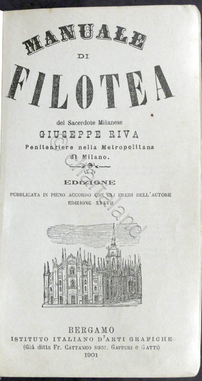 Manuale di Filotea del sacerdote milanese Giuseppe Riva - 1901