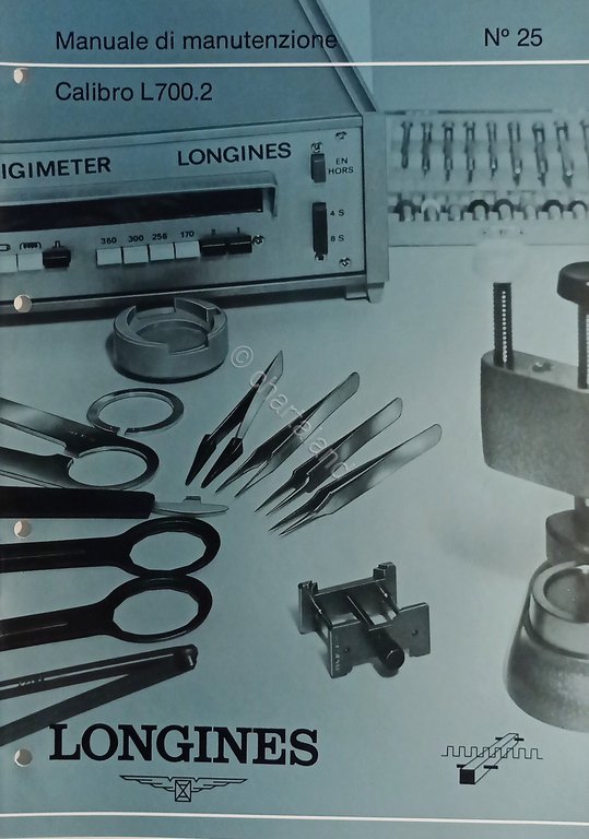 Manuale di Manutenzione Longines N. 25 - Calibro L 700.2 … | Immagine Gallery 2
