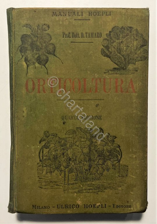 Manuale Hoepli - D. Tamaro - Orticoltura - ed. 1910