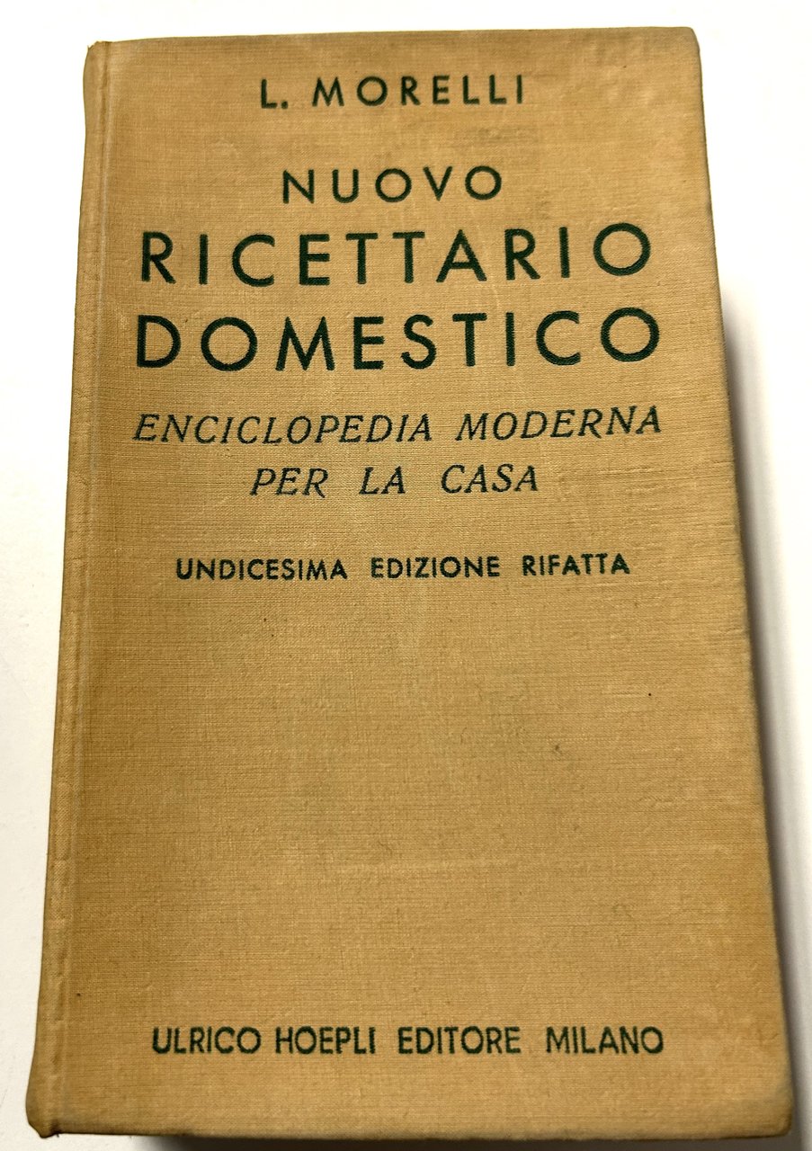 Manuale Hoepli - L. Morelli - Nuovo ricettario domestico - …