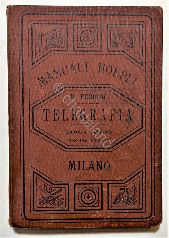 Manuale Hoepli - R. Ferrini - Telegrafia - ed. 1899 | Immagine Gallery 3
