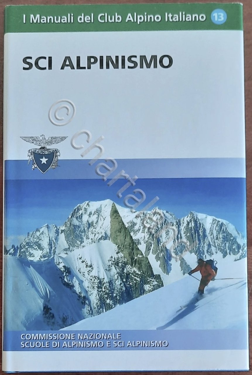 Manuali Club Alpino Italiano - Sci Alpinismo - ed. 2004