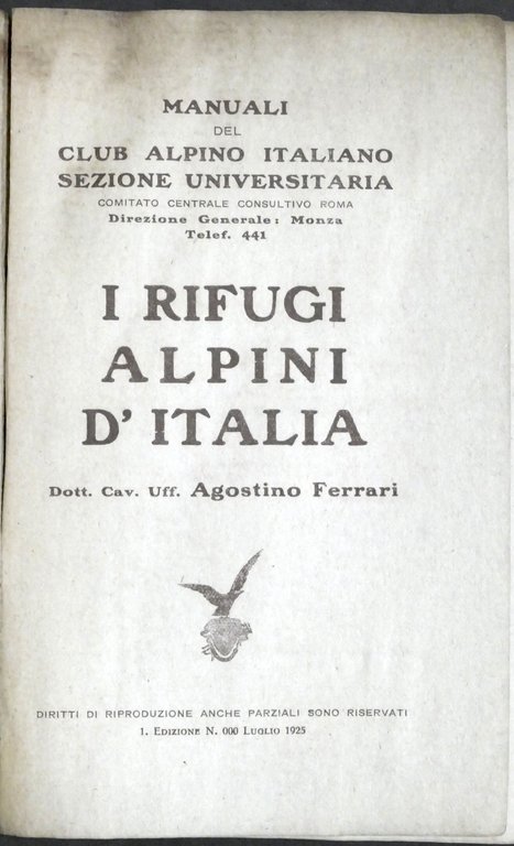 Manuali del Club Alpino Italiano - A. Ferrari - I …