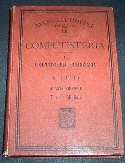 Manuali Hoepli - Computisteria Finanziaria - ed. 1909