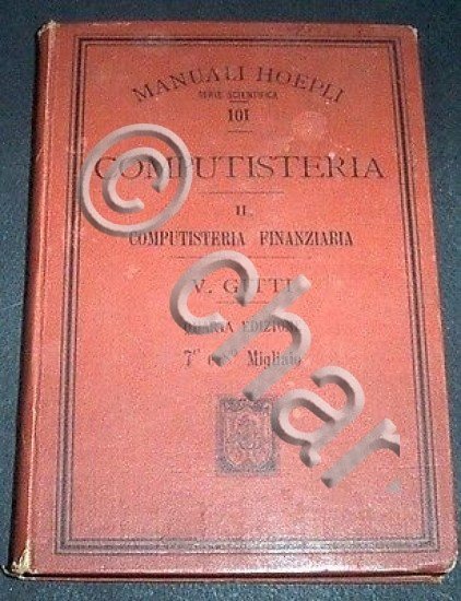 Manuali Hoepli - Computisteria Finanziaria - ed. 1909