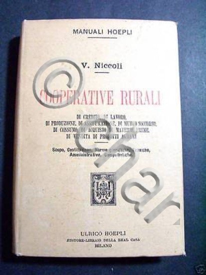 Manuali Hoepli - Cooperative Rurali - 1^ ed. 1899