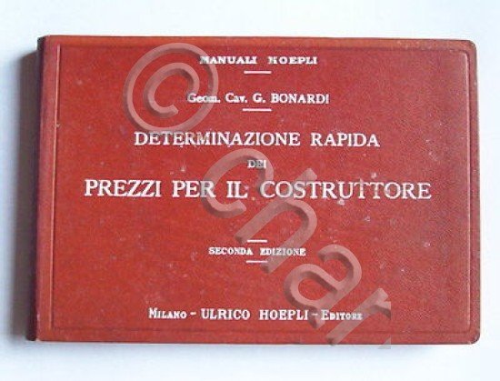 Manuali Hoepli - Determinazione Prezzi Costruttore - ed. 1929