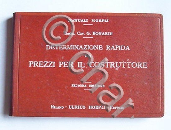 Manuali Hoepli - Determinazione Prezzi Costruttore - ed. 1929