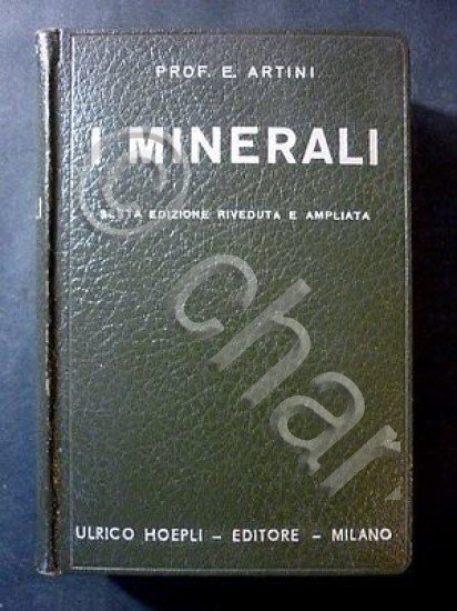Manuali Hoepli - E. Artini - I Minerali - ed. …