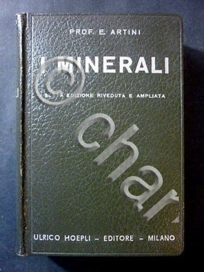 Manuali Hoepli - E. Artini - I Minerali - ed. …