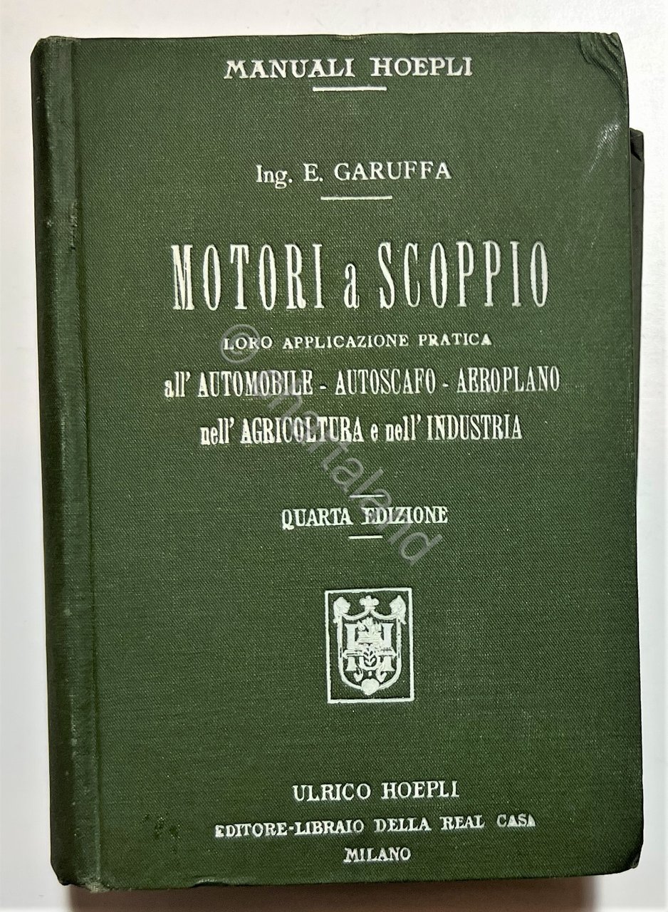 Manuali Hoepli - E. Garuffa - Motori a Scoppio - … | Immagine principale