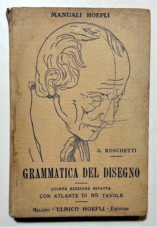 Manuali Hoepli - G. Ronchetti - Grammatica del Disegno - …