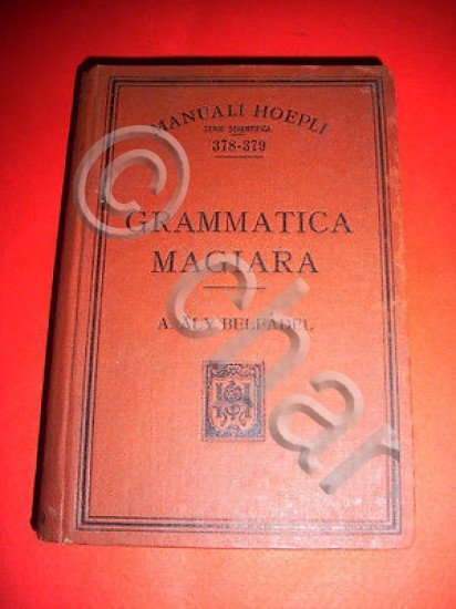 Manuali Hoepli - Grammatica Magiara - 1^ ed. 1907