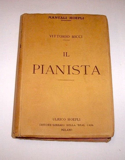 Manuali Hoepli - Il Pianista - 1^ ed. 1916 | Immagine principale