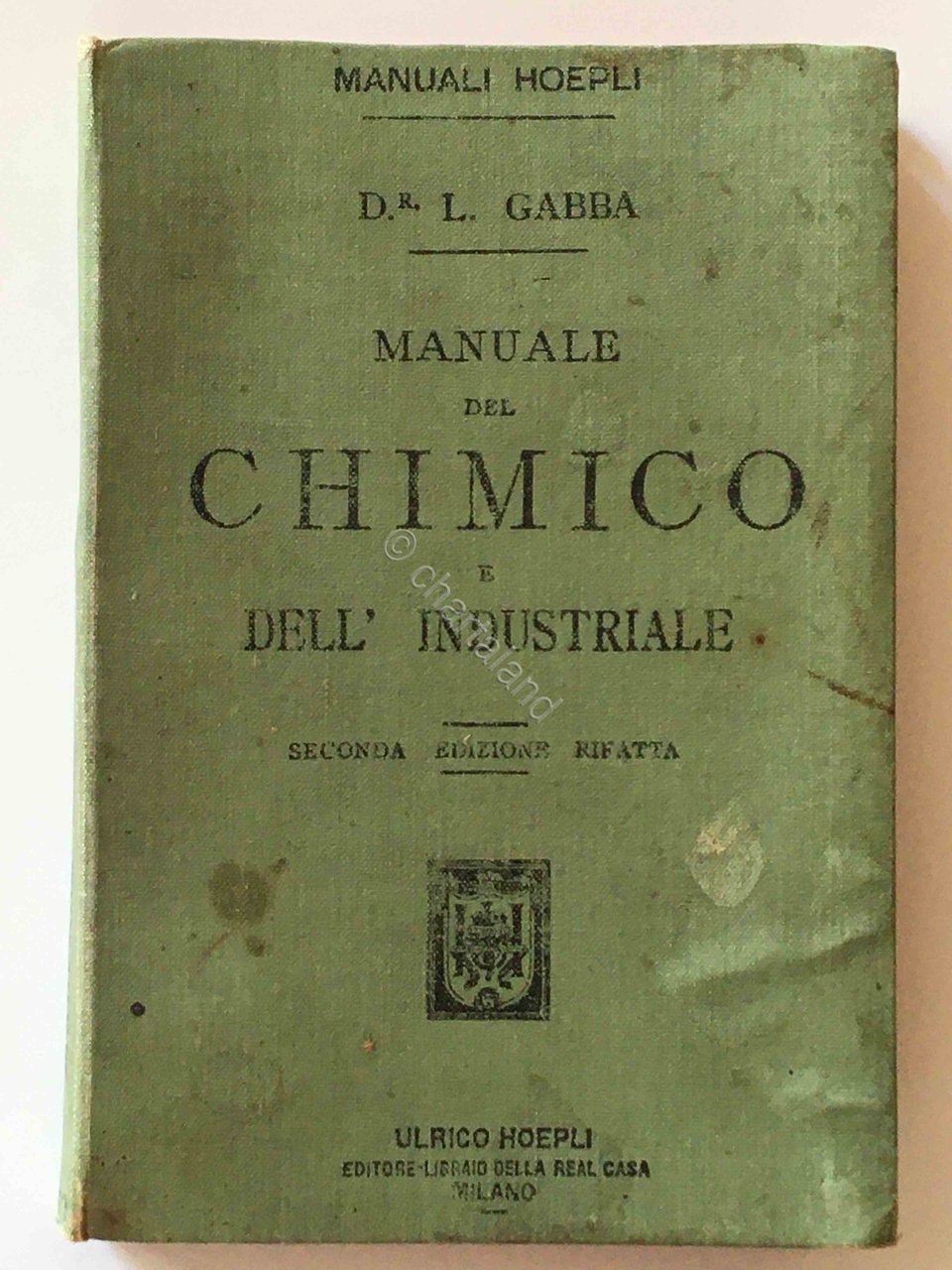 Manuali Hoepli - L. Gabba - Manuale del chimico e …