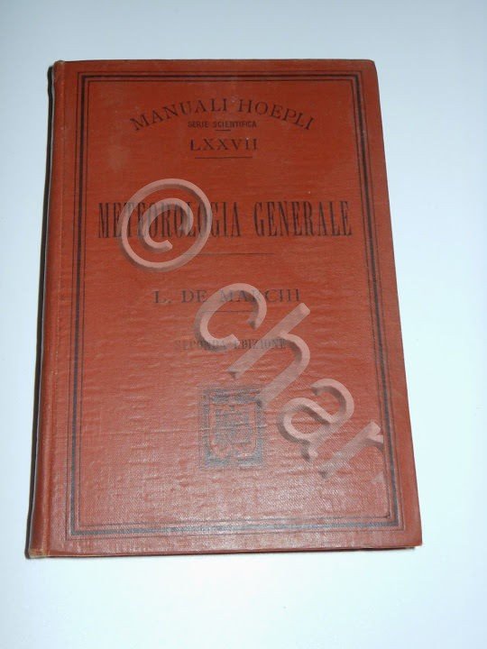 Manuali Hoepli - Meteorologia Generale - ed. 1905