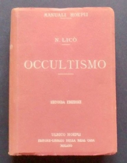 Manuali Hoepli - Occultismo - N. Licò - 1922