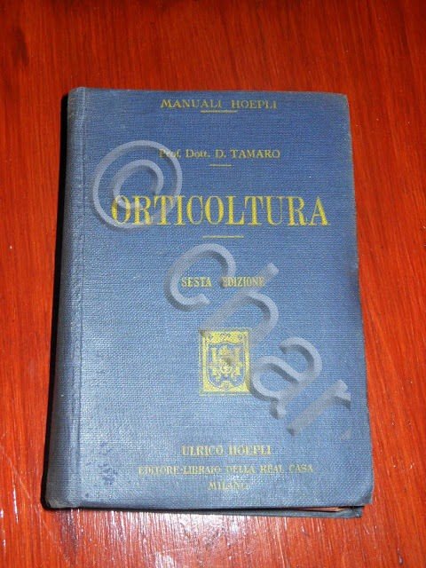 Manuali Hoepli - ORTICOLTURA - ed. 1920