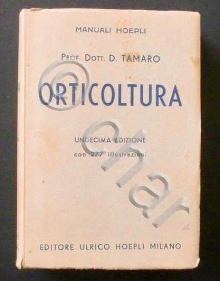 Manuali Hoepli - Orticoltura - Prof. Dott. D. Tamaro - …