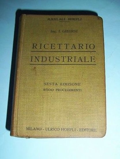 Manuali Hoepli - Ricettario Industriale - 1915 | Immagine principale