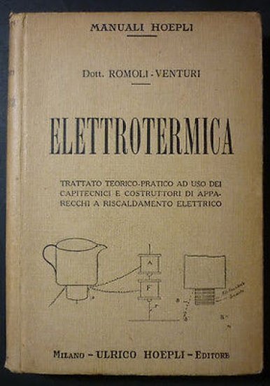 Manuali Hoepli - Romoli Venturi - Elettrotermica - 1^ Ed. …