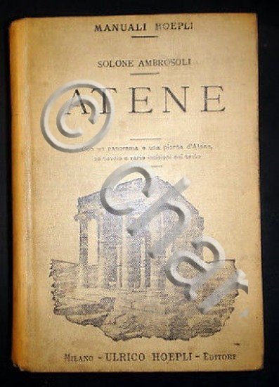 Manuali Hoepli - S. Ambrosoli - Atene - 1^ ed. …