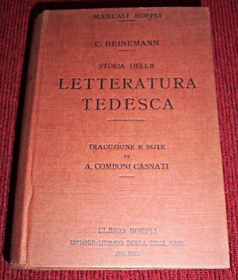 Manuali Hoepli - Storia della Letteratura Tedesca - 1^ed. 1925