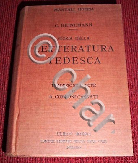 Manuali Hoepli - Storia della Letteratura Tedesca - 1^ed. 1925