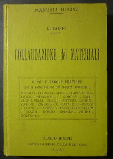 Manuali Hoepli - V. Goffi - Collaudazione dei Materiali - …