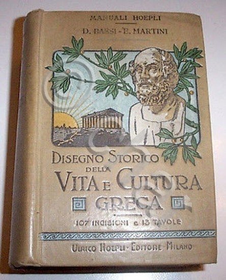 Manuali Hoepli - Vita e cultura greca - 1^ ed. …