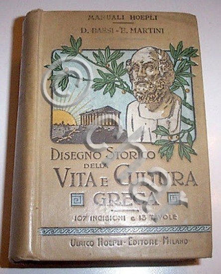 Manuali Hoepli - Vita e cultura greca - 1^ ed. …