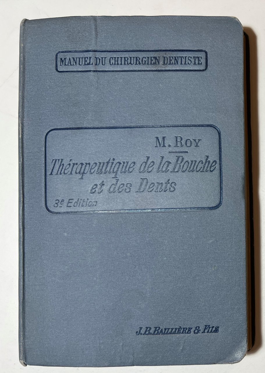 Manuel Chirurgien-Dentiste M. Roy - Thérapeutique de Bouche et des …