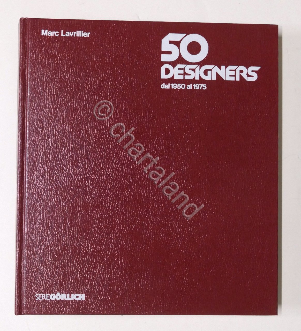Marc Lavrillier - 50 designer dal 1950 al 1975 - …