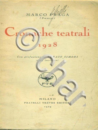 Marco Praga - Cronache Teatrali 1928 - Ed. 1929 | Immagine Gallery 2