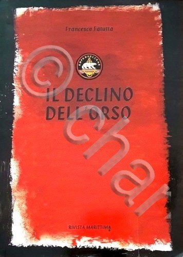 Marina Unione Sovietica - F. Fatutta - Il declino dell'orso … | Immagine Gallery 2