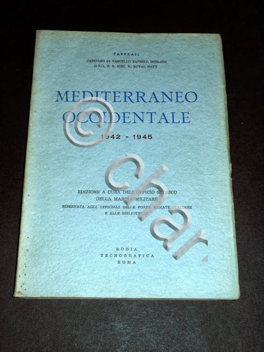 Marina WWII - Taffrail - Mediterraneo Occidentale 1942 / 1945 …