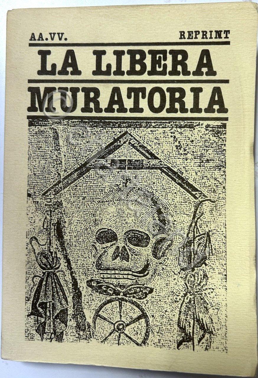 Massoneria - AA. VV. La libera Muratoria - Reprint - …