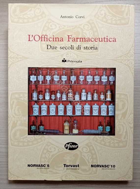 Medicina - A. Corvi - L'officina farmaceutica: due secoli di … | Immagine Gallery 1