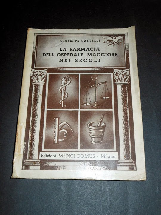 Medicina - La Farmacia dell' Ospedale Maggiore nei secoli - …